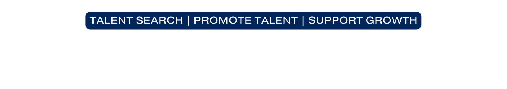 talent search promote talent support growth